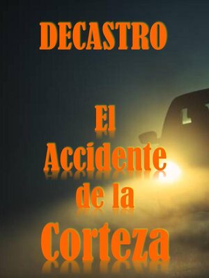 cover image of El Accidente de la Corteza